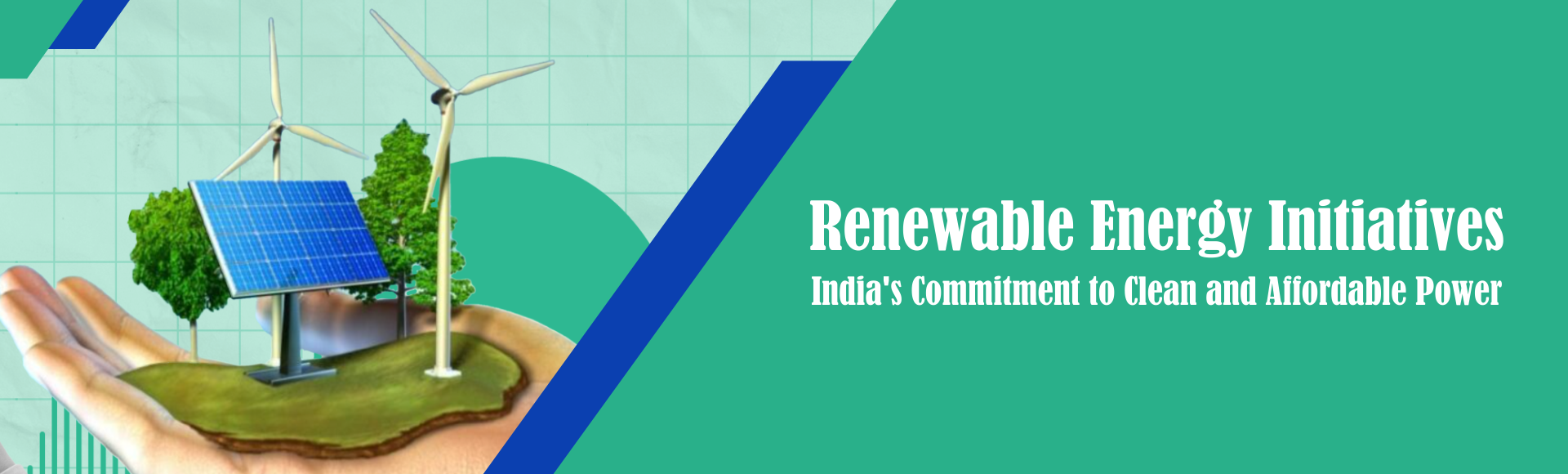 Renewable Energy Initiatives: India's Commitment to Clean and Affordable Power