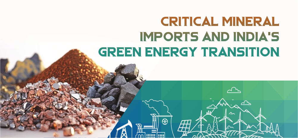 Critical Mineral Imports and India's Green Energy Transition